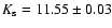 $K_{\rm s} = 11.55 \pm 0.03$