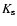 $K_{\rm s}$