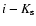 $i-K_{\rm s}$