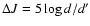 $\Delta J = 5 \log{d/d'}$