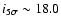 $i_{5\sigma} \sim 18.0$