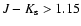 $J-K_{\rm s} > 1.15$