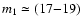 $m_1 \simeq (17{-}19)$