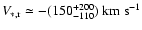 $V_{\ast ,{\rm r}} \simeq -(150_{-110} ^{+200} )~{\rm km} ~ {\rm s}^{-1}$
