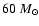 $60~M_{\odot}$