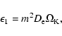 \begin{displaymath}%
\epsilon_1 = m^{2} D_{\rm e}\Omega_{\rm K},
\end{displaymath}