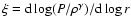 $\xi={\rm d}\log(P/\rho^{\gamma})/{\rm d}\log r$