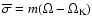 ${\overline \sigma} = m(\Omega-\Omega_{\rm K})$