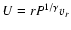 $U =r P^{1/\gamma} v_r$