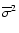 ${\overline \sigma}^2$