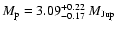 $M_{\rm p} = 3.09^{+0.22}_{-0.17}~M_{\rm Jup}$