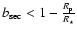 $b_{\rm sec}< 1-{R_{\rm p}\over R_{\star}}$