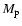 $M_{\rm p}$