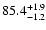 $85.4^{\rm + 1.9}_{-1.2}$
