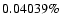 $0.04039 \%$