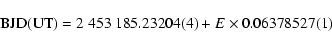 \begin{displaymath}%
\mbox{BJD(UT)} = 2~453~185.23204(4) + E \times 0.06378527(1)
\end{displaymath}