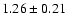 $1.26 \pm 0.21$