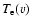 $T_{\rm e}(v)$