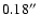 $0.18\hbox{$^{\prime\prime}$ }$