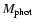 $M_{{\rm phot}}$