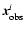$\vec{x}^{i}_{\rm obs}$