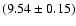 $(9.54 \pm 0.15)$
