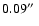 $0.09\hbox{$^{\prime\prime}$ }$