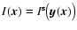 $I(\vec{x})=I^{\rm s}\big(\vec{y}(\vec{x})\big)$