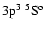 $3{\rm p}^3~^5{\rm S}^{{\rm o}}_{\rm }$