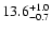 $13.6^{\rm +1.0}_{-0.7}$