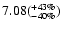 $7.08(_{\rm -40 \%}^{+43 \%})$