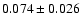 $0.074\pm0.026$