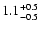 $1.1_{\rm -0.5}^{+0.5}$