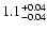 $1.1_{\rm -0.04}^{+0.04}$