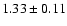 $1.33\pm0.11$