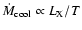 $\dot M_{\rm cool} \propto L_{\rm X}/T$
