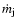 $\dot{m}_{\rm j}$