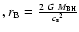$,
r_{\rm B}=\frac{2~G~M_{\rm BH}}{{c_{\rm s}}^2} $