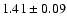 $1.41\pm0.09$