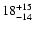 $18_{\rm -14}^{+15}$