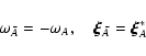 \begin{displaymath}\omega_{{\bar{A}}}=-\omega_{A},
\quad
\vec{\xi}_{{\bar{A}}} = \vec{\xi}_{A}^\ast
\end{displaymath}