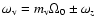 $\omega_{\rm v}= m_{\rm v}\Omega_0\pm\omega_z$