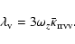 \begin{displaymath}\lambda_{\rm v}= 3\omega_z\bar{\kappa}_{{\rm r}{\rm r}{\rm v}{\rm v}}.
\end{displaymath}