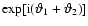 $\exp[{\rm i}(\vartheta_1 + \vartheta_2)]$