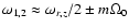 $\omega_{1,2}\approx\omega_{r,z}/2\pm m\Omega_0$