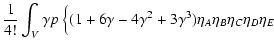 $\displaystyle \frac{1}{4!}\int_V \gamma p~\Big\{
(1+6\gamma-4\gamma^2+3\gamma^3)
\eta_A\eta_B\eta_C\eta_D\eta_E$