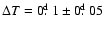 $\Delta T=0\hbox{$.\!\!^{\rm d}$ }1\pm 0\hbox{$.\!\!^{\rm d}$ }05$
