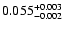 $\rm0.055^{+0.003}_{-0.002}$