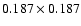 $0.187\times0.187$