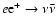 $e{\rm e}^+\rightarrow \nu \bar\nu$